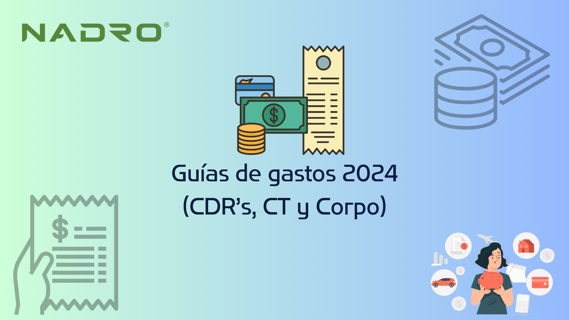CT, CDR y Corpo: Guías de gastos 2024