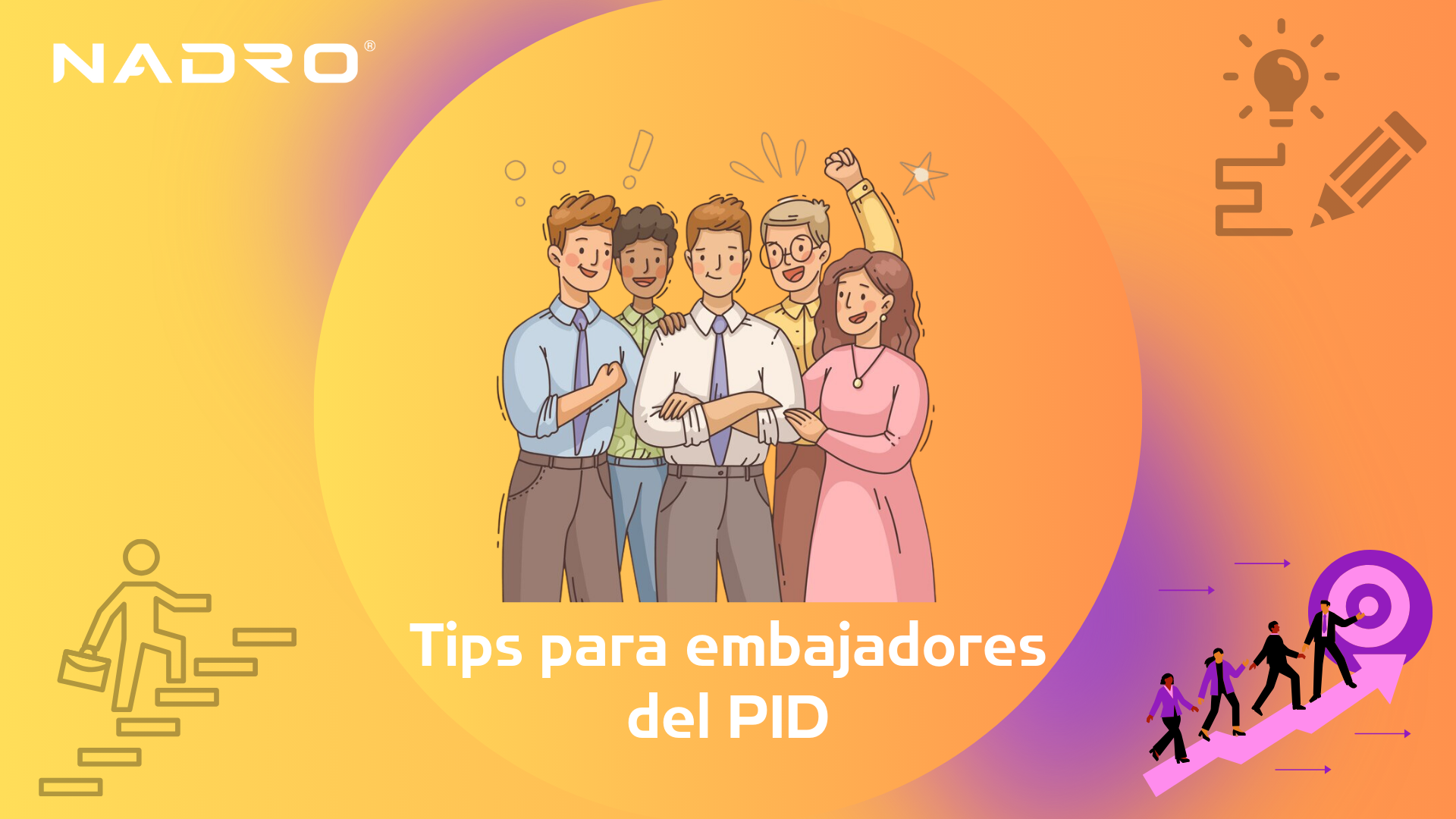 Tips para embajadores del PID