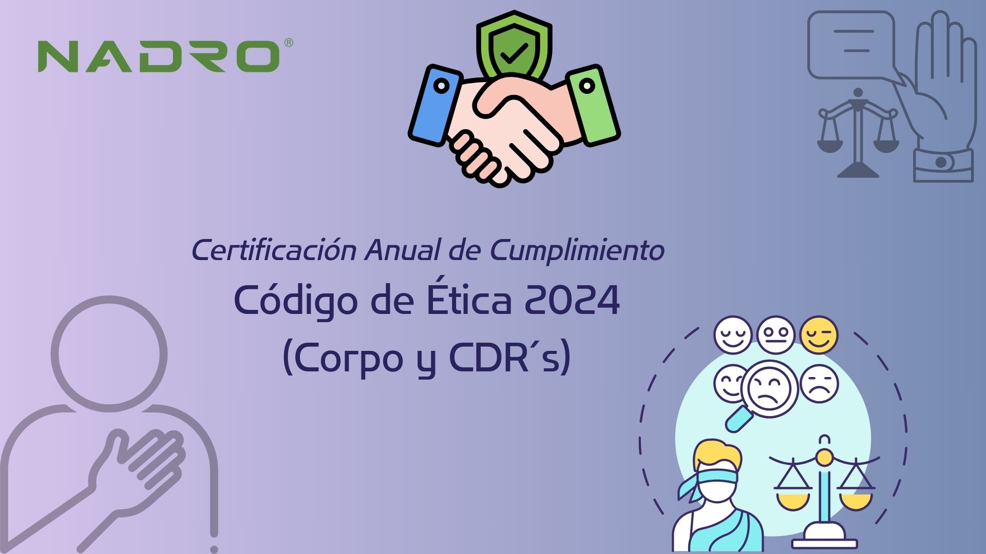 Certificación Anual de Cumplimiento al Código de Ética 2024 (CDR´s y Corpo)