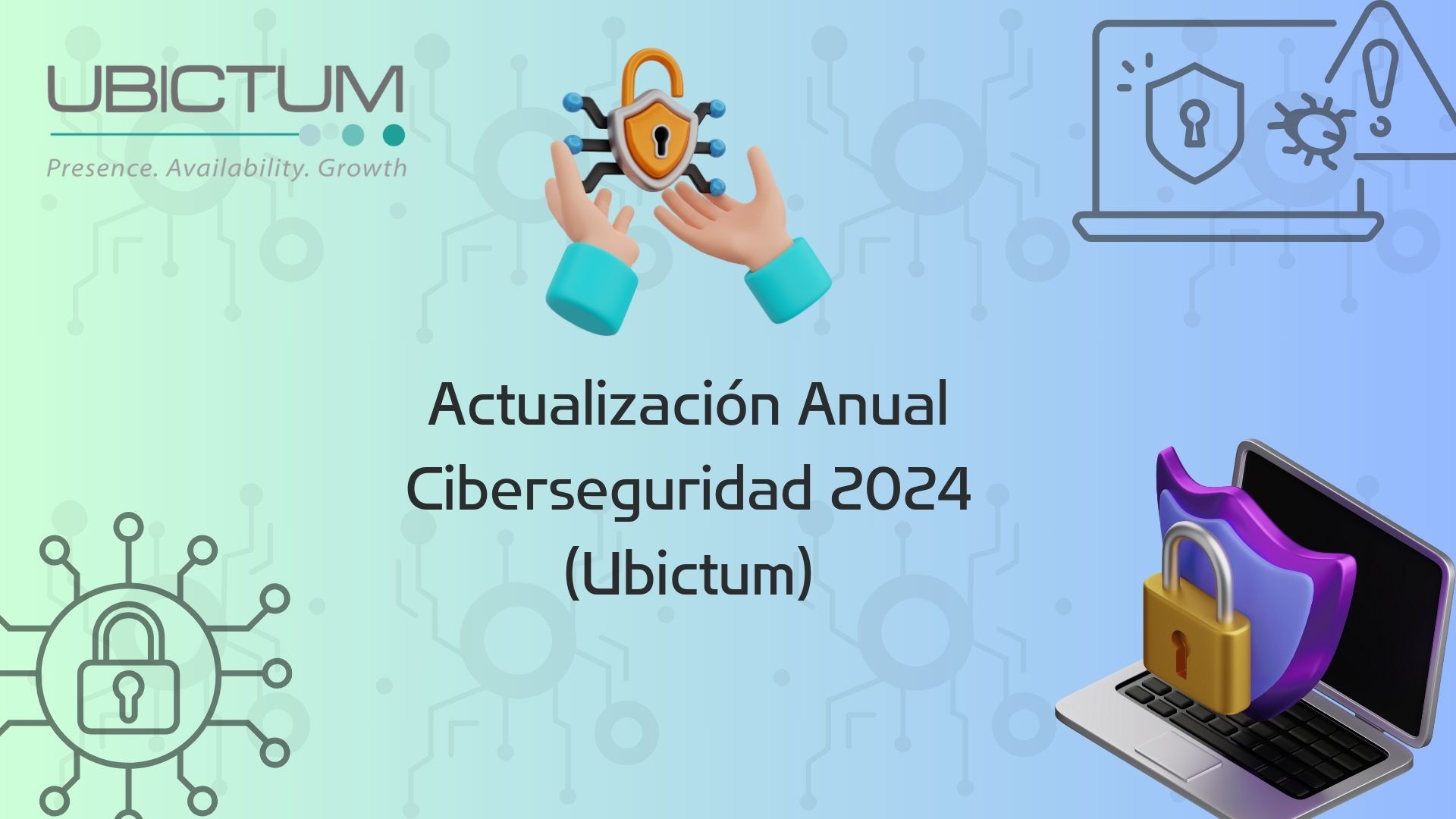 Actualización Anual: Ciberseguridad 2024-Ubictum