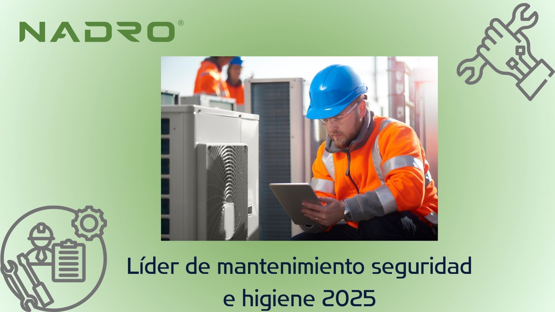 Líder de mantenimiento seguridad e higiene 2025