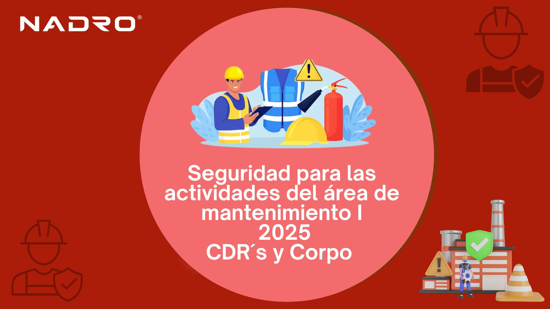 Seguridad para las actividades del área de mantenimiento I
