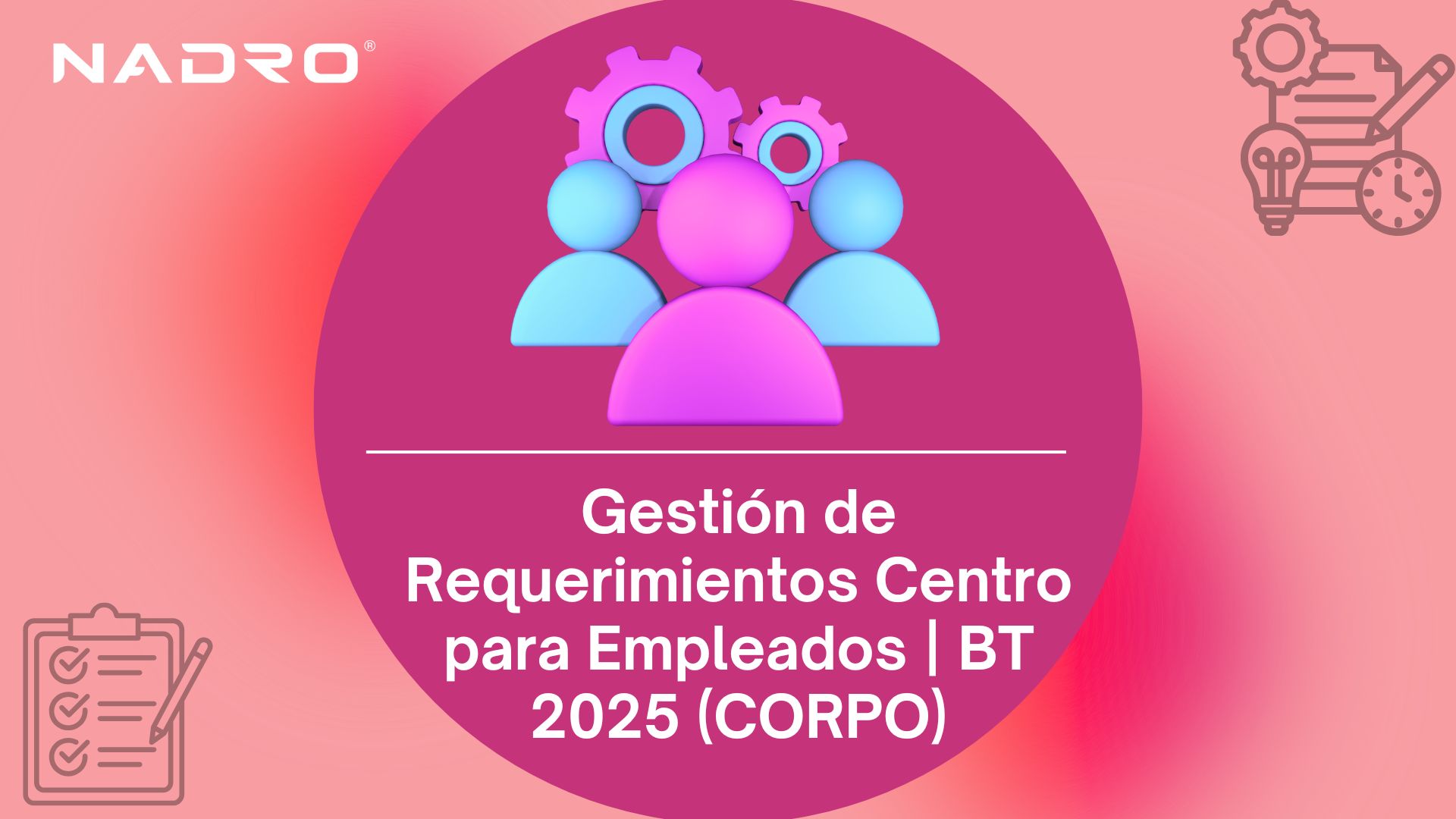 Gestión de Requerimientos Centro para Empleados | BT 2025 (CORPO)