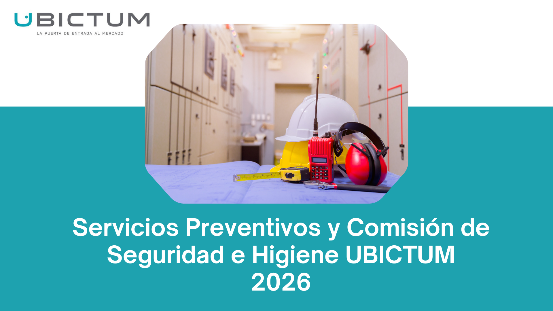 Servicios Preventivos y Comisión de Seguridad e Higiene 2026 UBICTUM