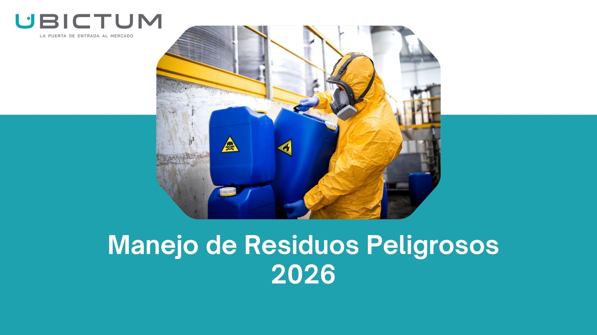 Manejo de Residuos Peligrosos 2026 UBICTUM