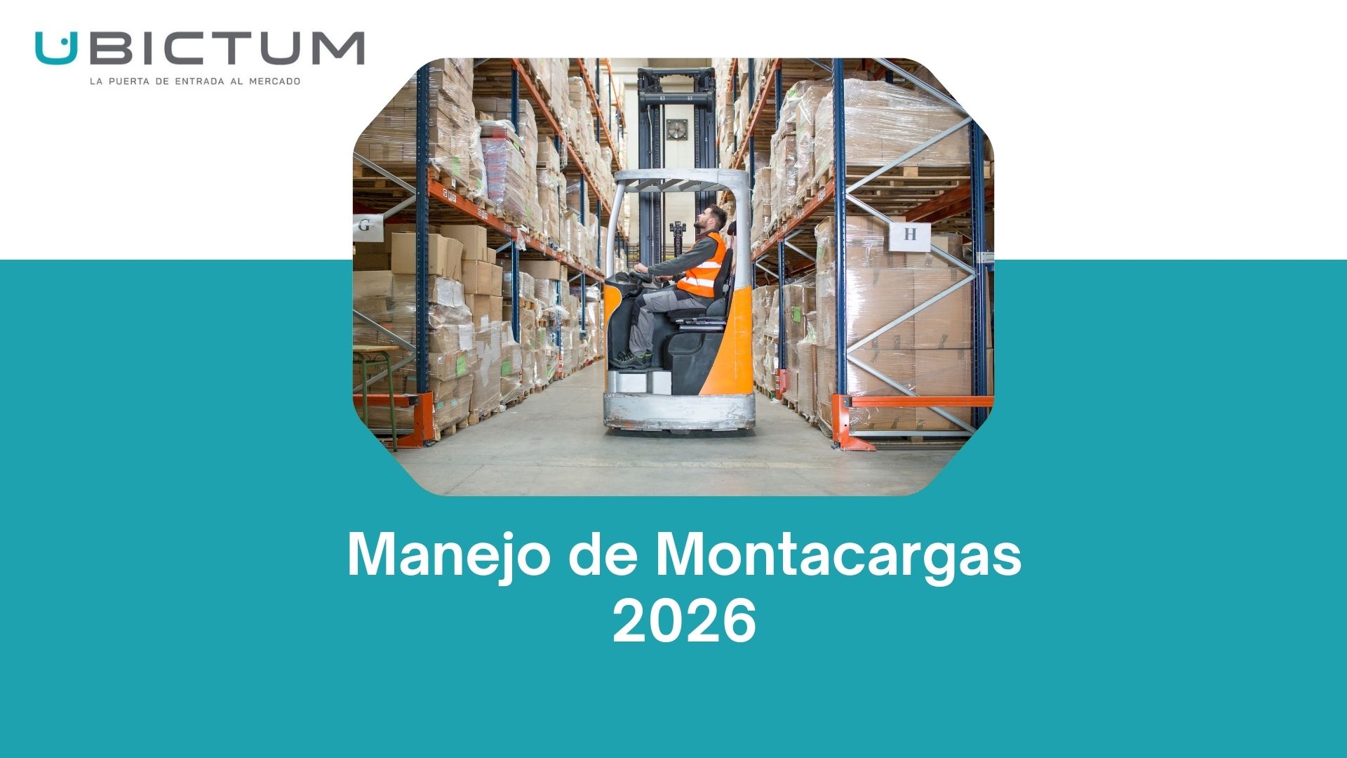 Manejo de Montacargas 2026 UBICTUM